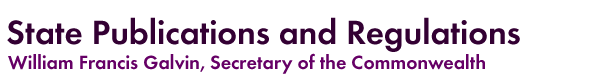 State Publications and Regulations, William Francis Galvin, Secretary of the Commonwealth