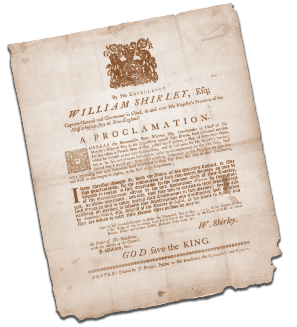 Proclamation by Governor William Shirley recruiting Massachusetts men to serve on a captured French warship. Riots occurred when British press gangs descended on Boston to compel service. May 31, 1745. Library of Congress.