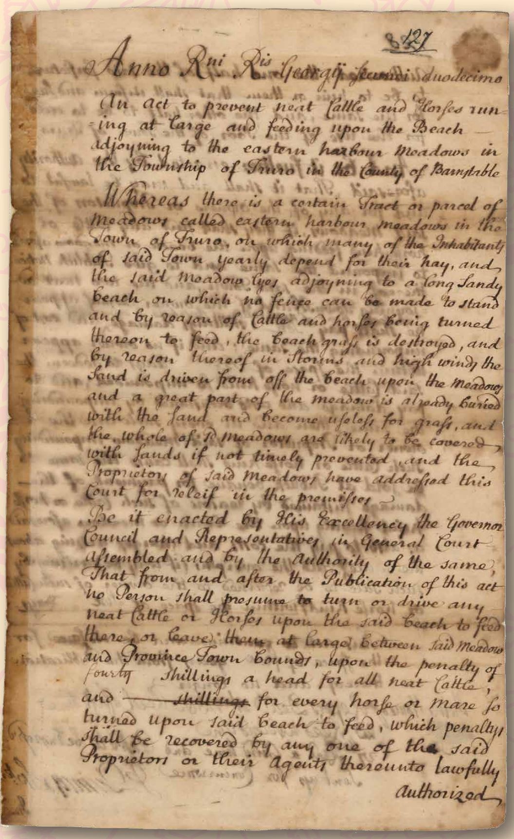 A 1708 law addressing the issue of cattle and horses running at large and feeding on the beach in Truro, Massachusetts. The law aimed to preserve meadows for grazing by imposing a fine of 40 shillings per head for cattle found on the beach, as beach grass destruction led to sand covering the meadows.