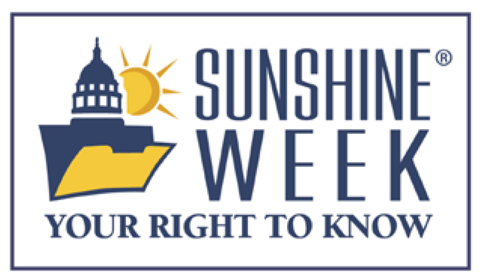 the sunshine week logo. Below the Sunshine Week heading, the slogan reads "your right to know" and has icon art of the state house, with an open folder graphic